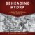 Beheading Hydra — A Review